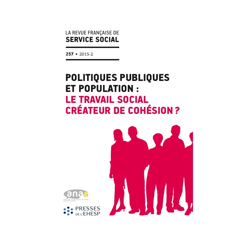 « Politiques publiques et population : le service social créateur de cohésion » - RFSS n°257