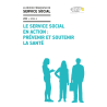 « Le service social en action : prévenir et soutenir la santé » - RFSS n°295