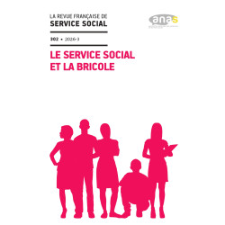 « Le service social et la bricole » - RFSS n°302