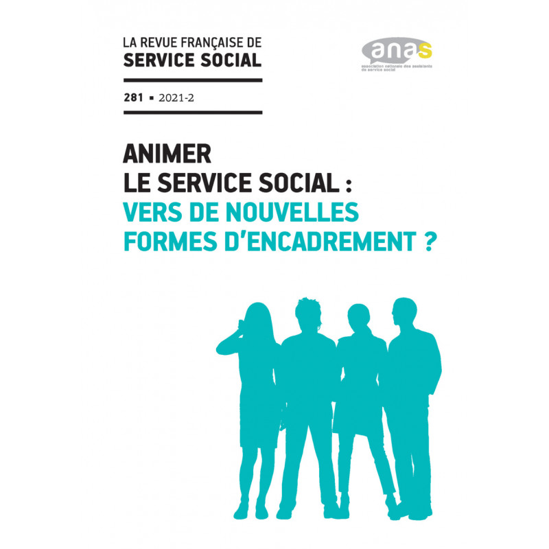 « Animer le service social : vers de nouvelles formes d’encadrement ? » - RFSS n°281