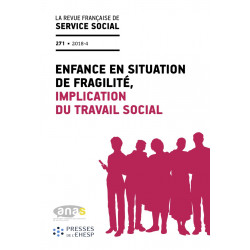 « Enfance en situation de fragilité, implication du travail social » - RFSS n°271
